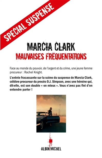 Mauvaises fréquentations | Marcia Clark, Guillaume Marliere