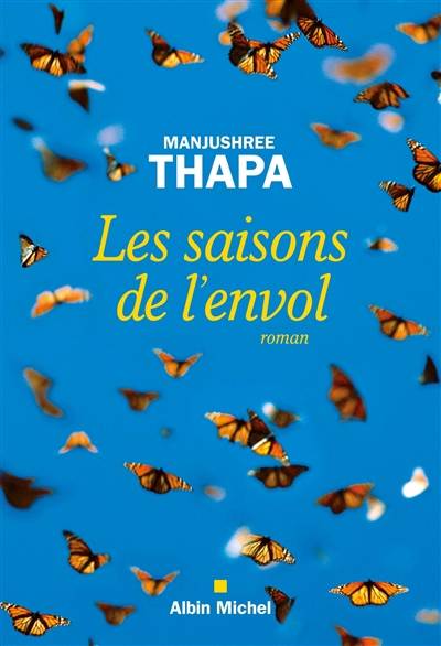 Les saisons de l'envol | Thapa, Manjushree, Esther Menevis