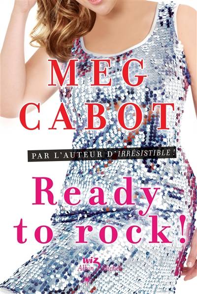 Ready to rock ! | Meg Cabot, Florence Schneider