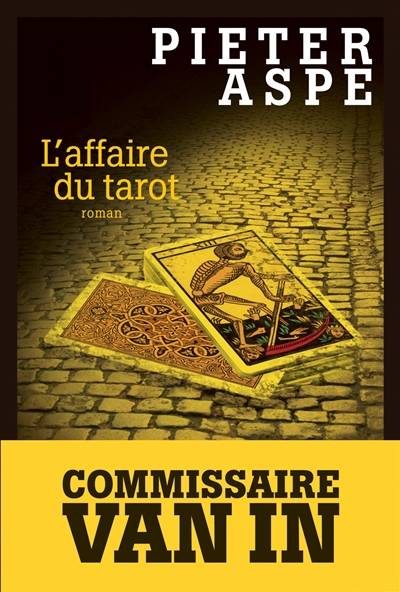 Une enquête du commissaire Van In. Vol. 12. L'affaire du tarot | Pieter Aspe, Emmanuèle Sandron