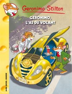 Geronimo Stilton. Vol. 69. Geronimo, l'as du volant | Geronimo Stilton, Marianne Faurobert