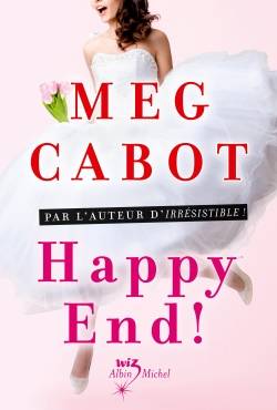 Happy end ! | Meg Cabot, Florence Schneider