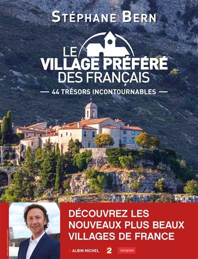 Le village préféré des Français : 44 trésors incontournables | Stephane Bern