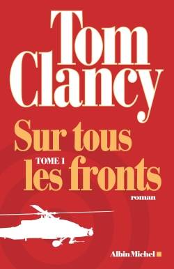 Sur tous les fronts. Vol. 1 | Tom Clancy, Peter Telep, Jean Bonnefoy