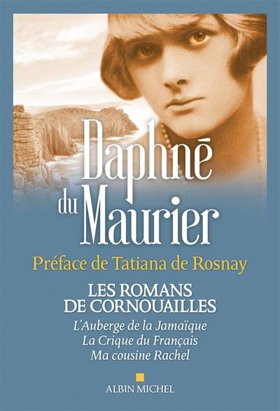 Les romans de Cornouailles | Daphne Du Maurier, Tatiana de Rosnay, Léo Lack, Berthe Vulliemin, Denise Van Moppès