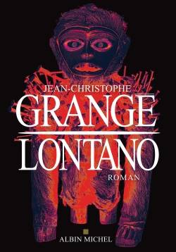 Lontano | Jean-Christophe Grangé