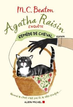 Agatha Raisin enquête. Vol. 2. Remède de cheval | M.C. Beaton, Esther Ménévis