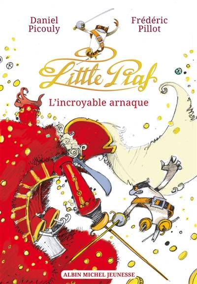 Little Piaf. L'incroyable arnaque | Daniel Picouly, Frédéric Pillot