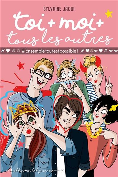 Toi + moi + tous les autres. Vol. 2. #EnsembleToutEstPossible | Sylvaine Jaoui, Nathalie Jomard