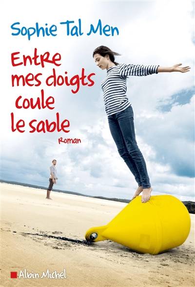 Entre mes doigts coule le sable | Sophie Tal Men