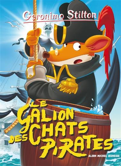 Geronimo Stilton. Vol. 2. Le galion des chats pirates | Geronimo Stilton, Titi Plumederat