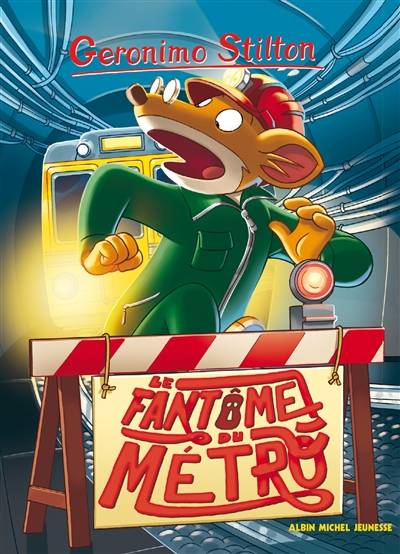 Geronimo Stilton. Vol. 6. Le fantôme du métro | Geronimo Stilton, Titi Plumederat