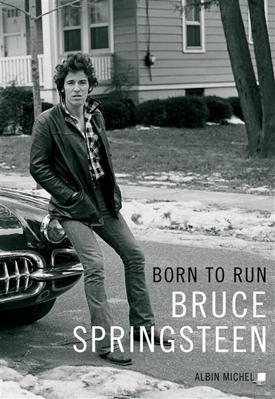 Born to run | Bruce Springsteen, Nicolas Richard