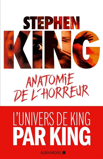 Anatomie de l'horreur | Stephen King, Jean-Pierre Croquet, Jean-Daniel Brèque