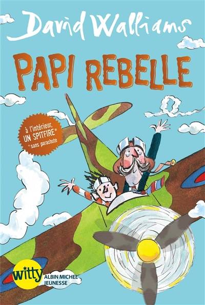 Papi rebelle | David Walliams, Tony Ross, Valérie Le Plouhinec