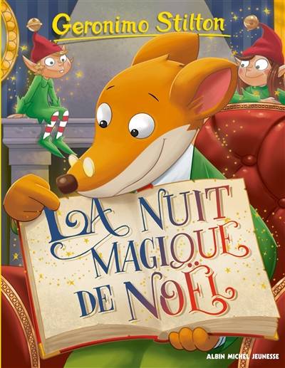 Geronimo Stilton. Vol. 83. La nuit magique de Noël | Geronimo Stilton, Giuseppe Ferrario, Giulia Zaffaroni, Davide Percivalli, Marianne Faurobert