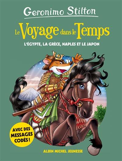 Le voyage dans le temps. Vol. 8. L'Egypte, la Grèce, Naples et le Japon | Geronimo Stilton