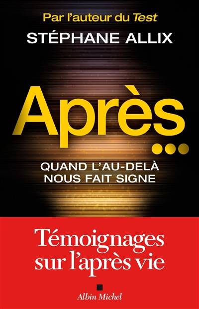 Après... : quand l'au-delà nous fait signe | Stéphane Allix