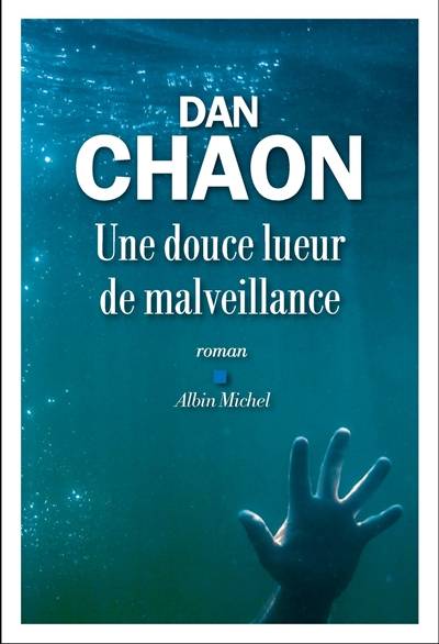 Une douce lueur de malveillance | Dan Chaon, Hélène Fournier