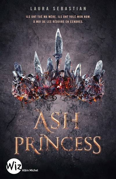 Ash princess | Laura Sebastian, Anne-Sylvie Homassel