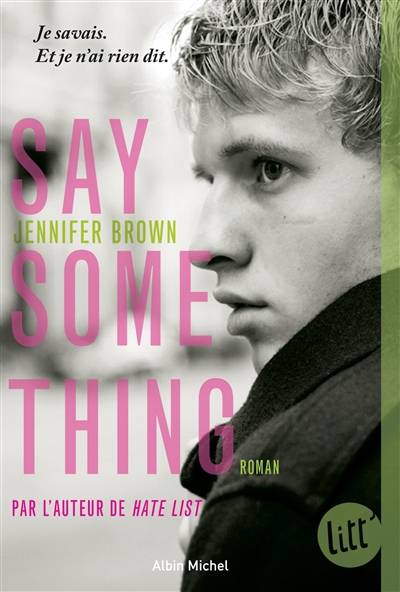 Say something | Jennifer Brown, Valérie Le Plouhinec