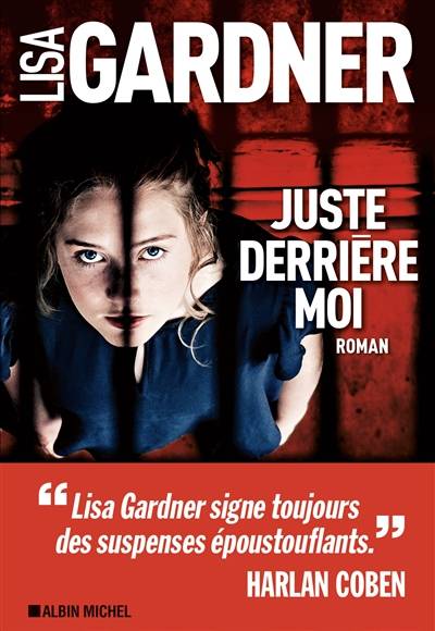 Juste derrière moi | Lisa Gardner, Cécile Deniard