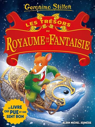 Le royaume de la fantaisie. Vol. 10. Les trésors du royaume de la fantaisie | Geronimo Stilton, Marianne Faurobert