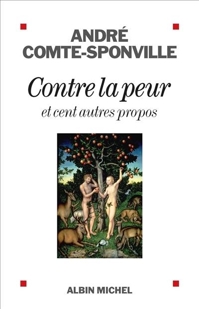 Contre la peur : et cent autres propos | Andre Comte-Sponville