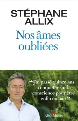 Nos âmes oubliées : récit | Stéphane Allix