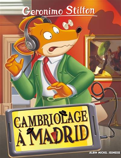 Geronimo Stilton. Vol. 90. Cambriolage à Madrid | Geronimo Stilton, Elisabetta Dami, Marianne Faurobert