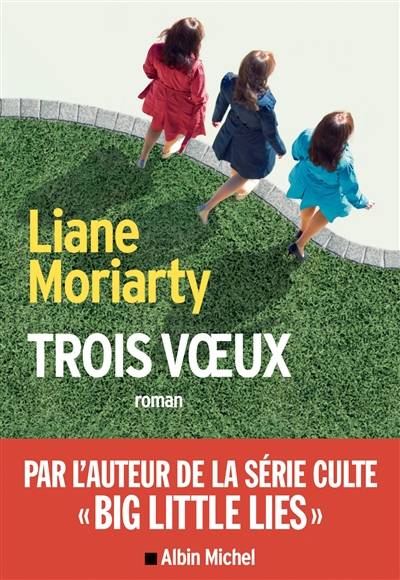 Trois voeux | Liane Moriarty, Sabine Porte