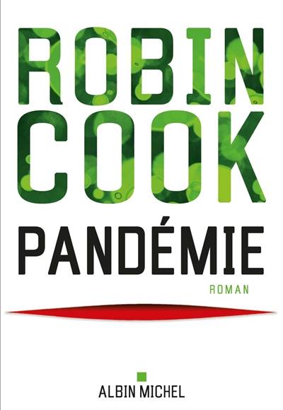 Pandémie | Robin Cook, Pierre Reignier