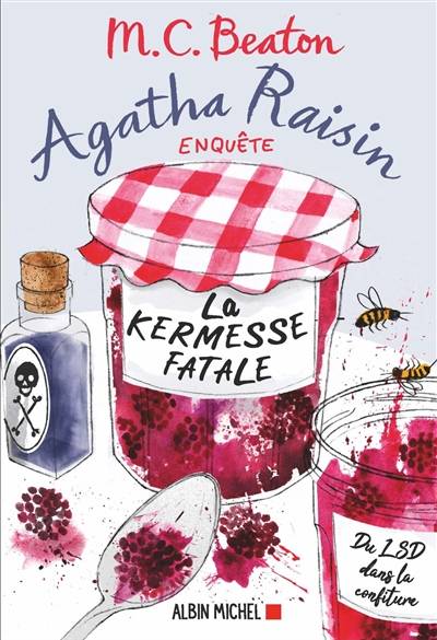 Agatha Raisin enquête. Vol. 19. La kermesse fatale | M.C. Beaton