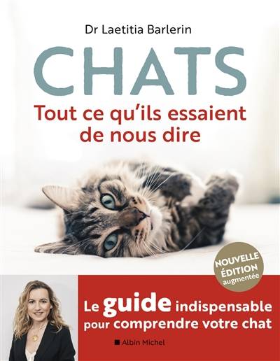 Chats : tout ce qu'ils essaient de nous dire | Laetitia Barlerin, Fabrice Castanet