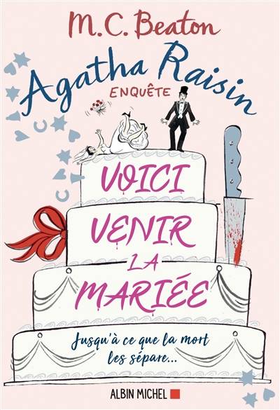 Agatha Raisin enquête. Vol. 20. Voici venir la mariée | M.C. Beaton, Marilou Pierrat