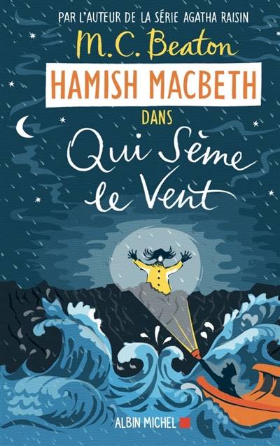 Hamish Macbeth. Vol. 6. Qui sème le vent | M.C. Beaton, Marina Boraso