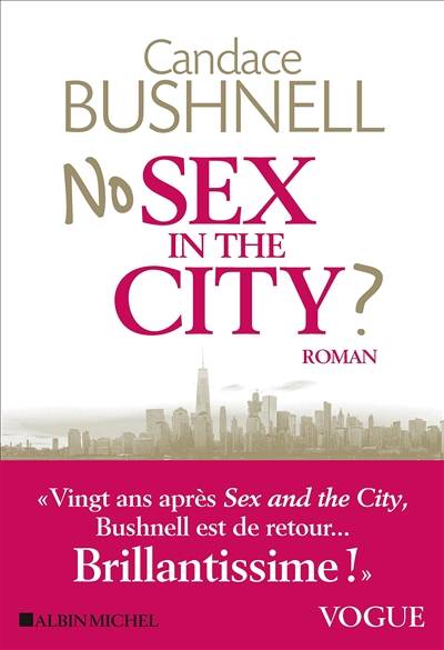 No sex in the city? | Candace Bushnell, Marie Hermet