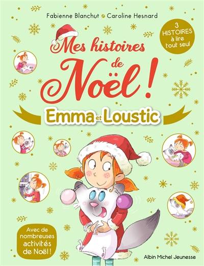 Emma et Loustic. Mes histoires de Noël ! | Fabienne Blanchut, Caroline Hesnard