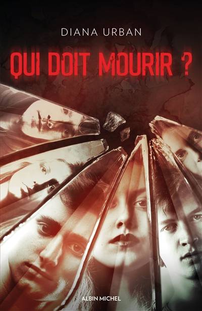 Qui doit mourir ? | Diana Urban, Marie Chivot-Buhler