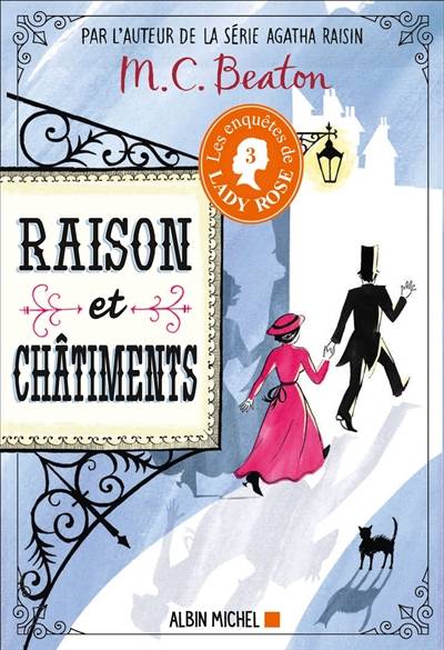 Les enquêtes de lady Rose. Vol. 3. Raison et châtiments | M.C. Beaton