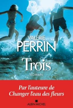 Trois | Valérie Perrin