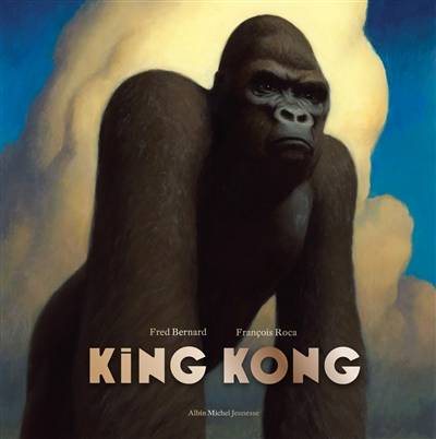 King Kong | Frederic Bernard, Francois Roca