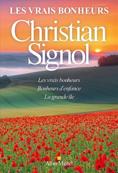 Les vrais bonheurs | Christian Signol