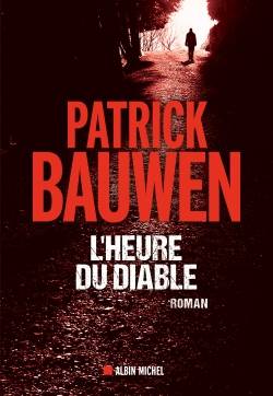 L'heure du diable | Patrick Bauwen