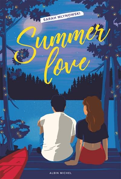 Summer love | Sarah Mlynowski, Nathalie Huet