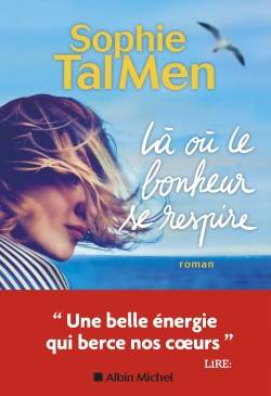 Là où le bonheur se respire | Sophie Tal Men