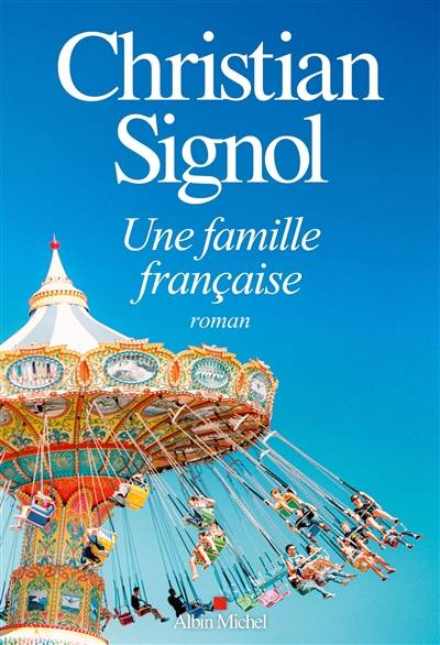 Une famille française | Christian Signol