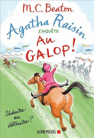 Agatha Raisin enquête. Vol. 31. Au galop ! | M.C. Beaton, R.W. Green, François Rosso