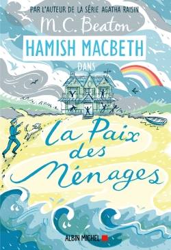 Hamish Macbeth. Vol. 11. La paix des ménages | M.C. Beaton, Marina Boraso