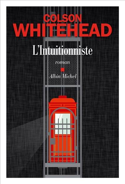 L'intuitionniste | Colson Whitehead, Catherine Gibert